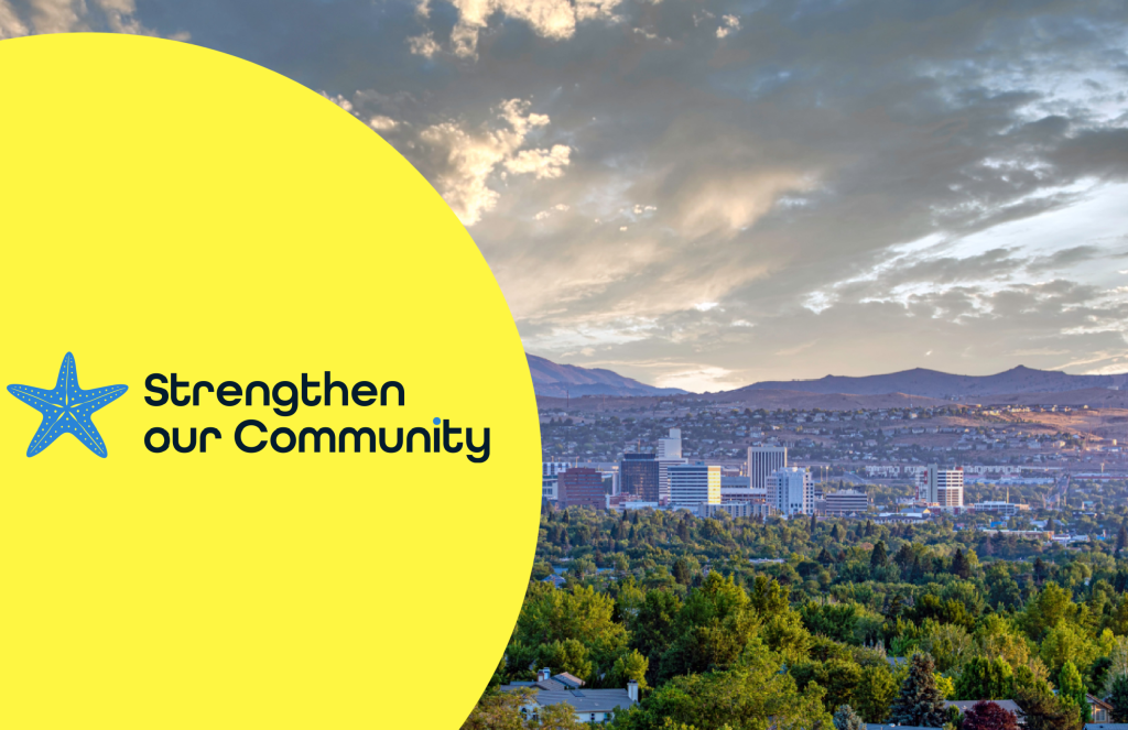 Featured image showing a photo of greater Reno, Nevada with the Strengthen our Community logo on top
